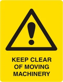 W 275 — WARNING - KEEP CLEAR OF MOVING MACHINERY